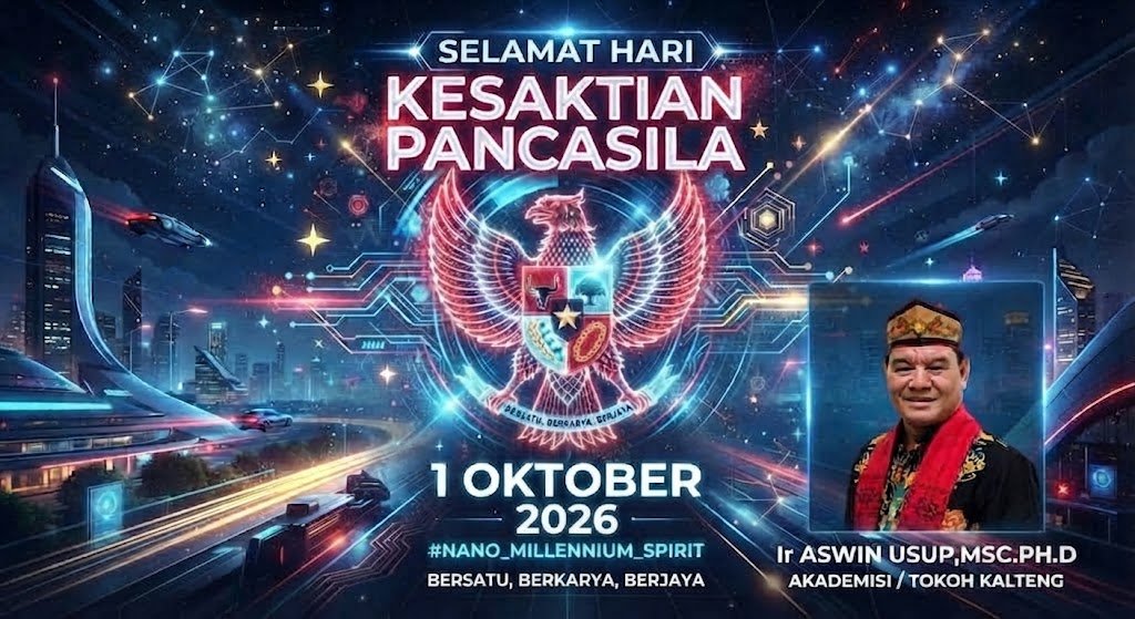 Ir.Aswin Usup,Msc.Ph.D : Menyongsong Hari Kesaktian Pancasila 2026: Semangat Pancasila, Kekuatan Kita Akhiri Bencana Karhutla