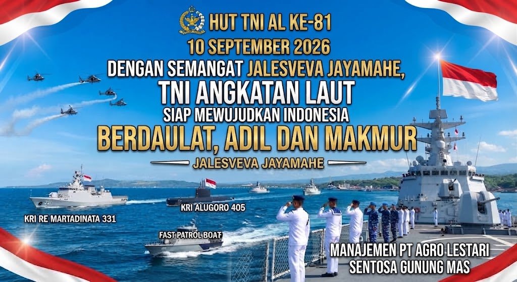 Sinergi Kebangsaan, Manajemen PT Agro Lestari Sentosa Gunung Mas Sampaikan Ucapan Selamat HUT ke-81 TNI AL