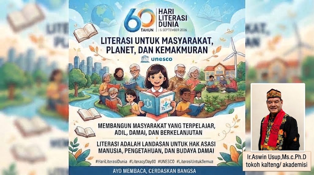 PENTINGNYA MEMBANGUN PERADABAN UNGGUL : Ir. Aswin Usup, M.Sc., Ph.D. Tekankan Urgensi Budaya Literasi di Era Global