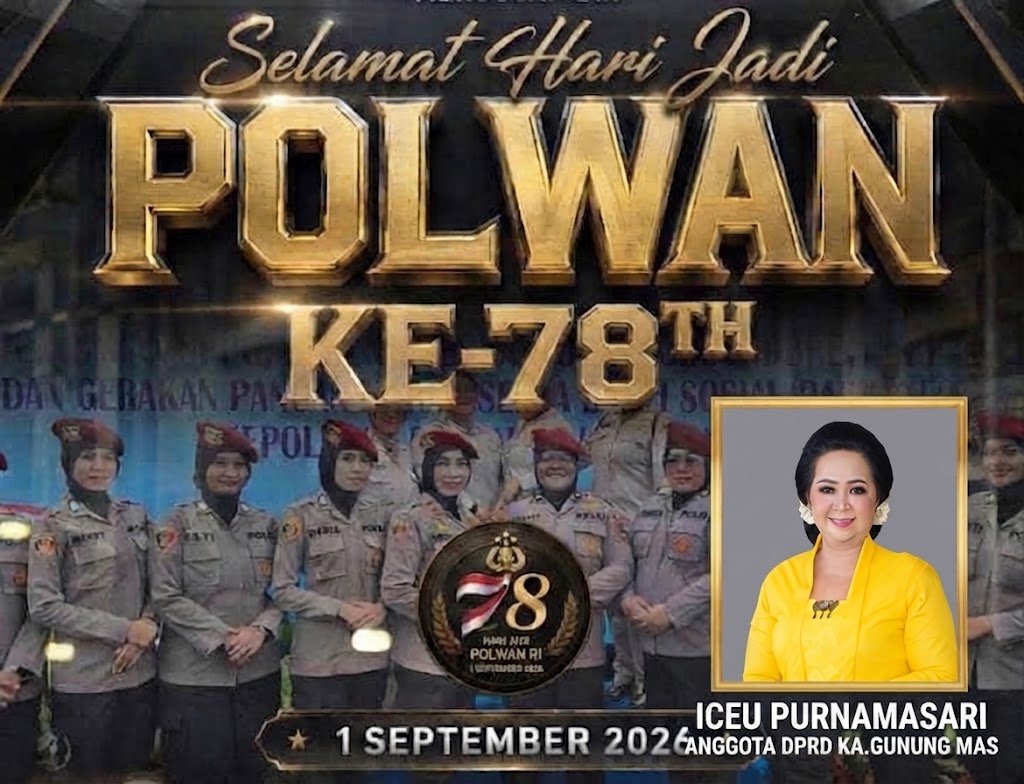 UCAPKAN SELAMAT HARI POLWAN RI KE 78 : Anggota DPRD Kabupaten Gunung Mas Iceu Purnamasari Ajak Polwan Terus Berinovasi dan Perkuat Sinergi di Bumi Tambun Bungai