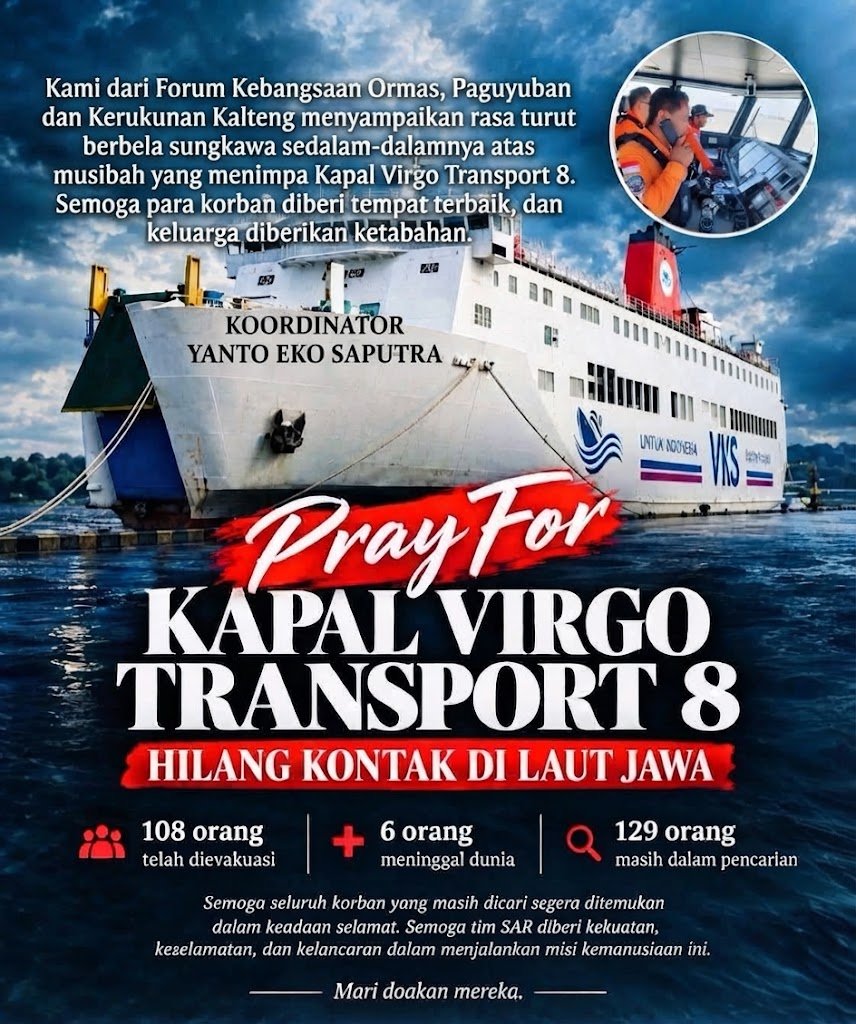 Forum Kebangsaan Kalteng Sampaikan Belasungkawa Mendalam atas Tragedi Hilang Kontaknya Kapal Virgo Transport 8 di Laut Jawa